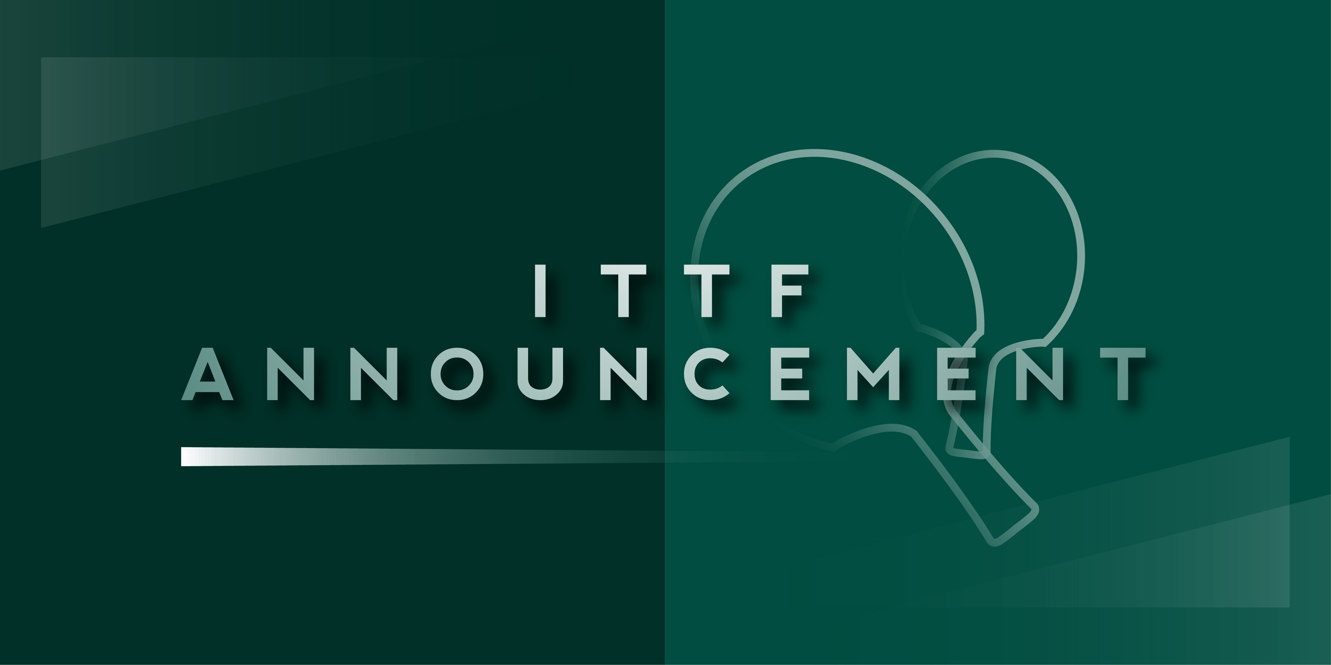 Announcement by ITTF