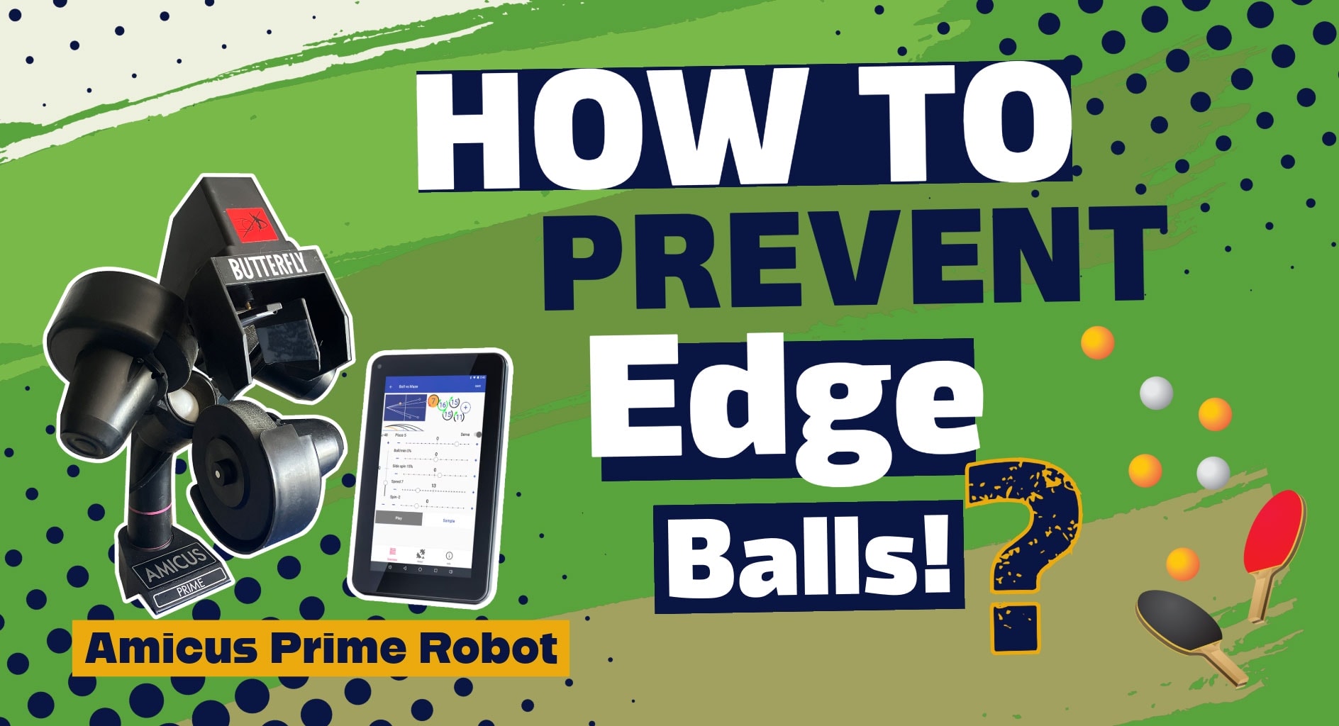 How to prevent edge balls!?