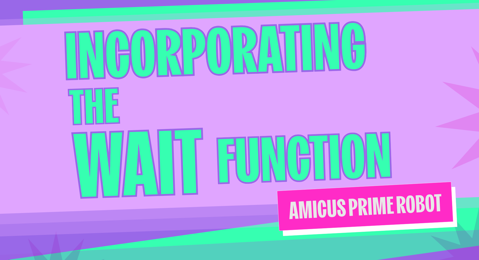 Incorporating the Wait Function