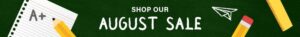 Shop Our August 2025 Sale