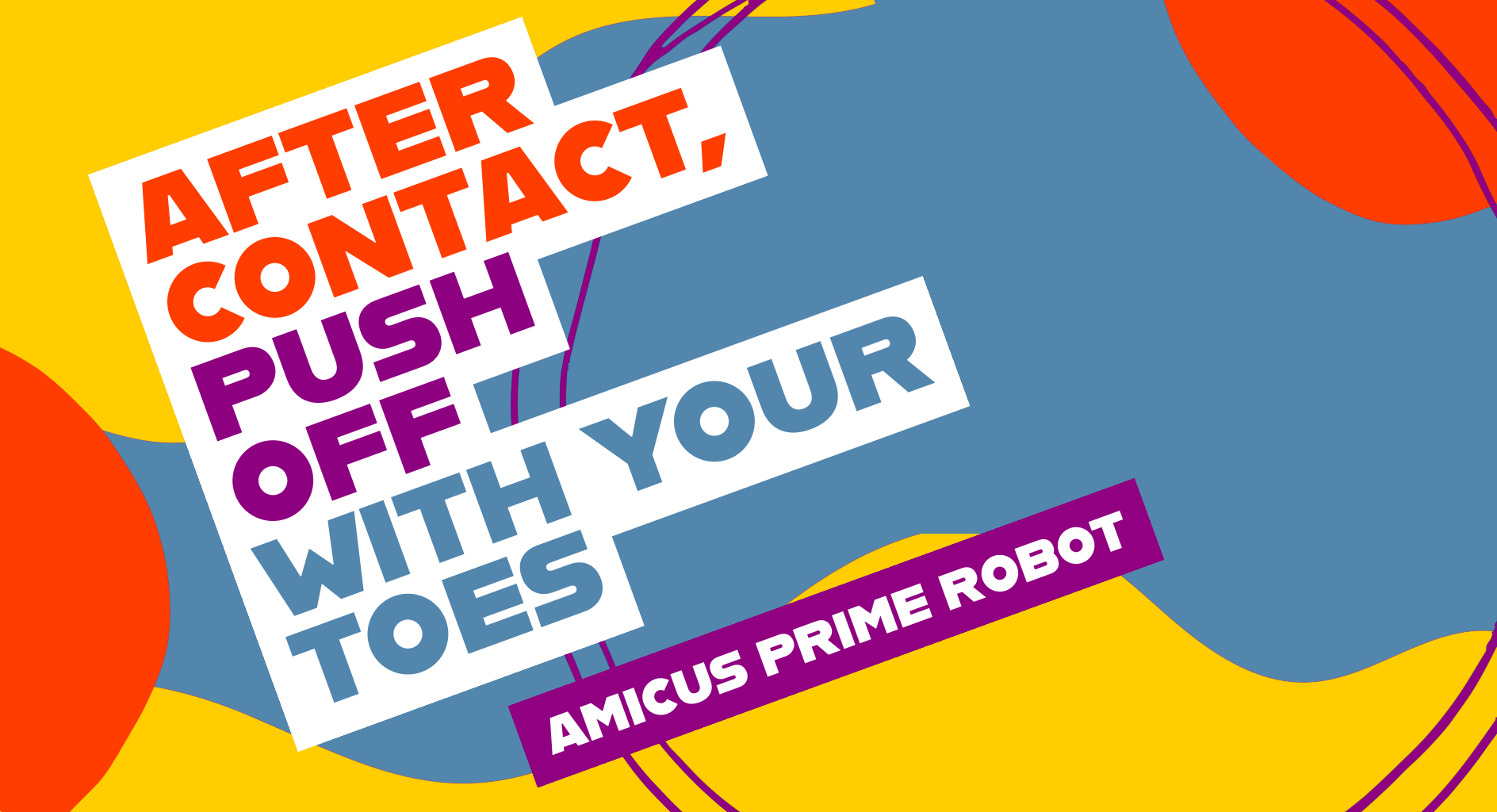 After Contact, Push Off With Your Toes
