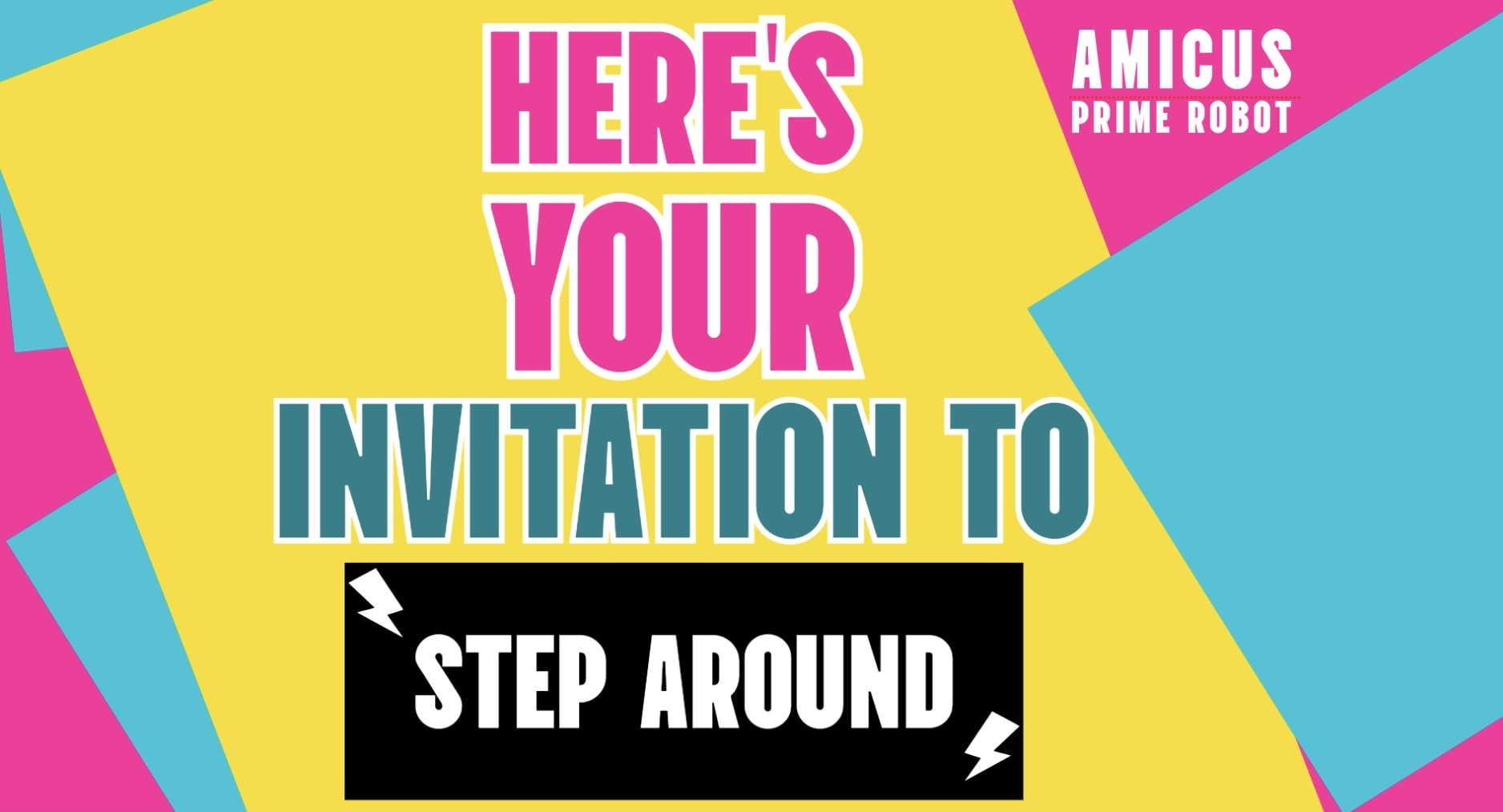 Here's Your Invitation to Step Around
