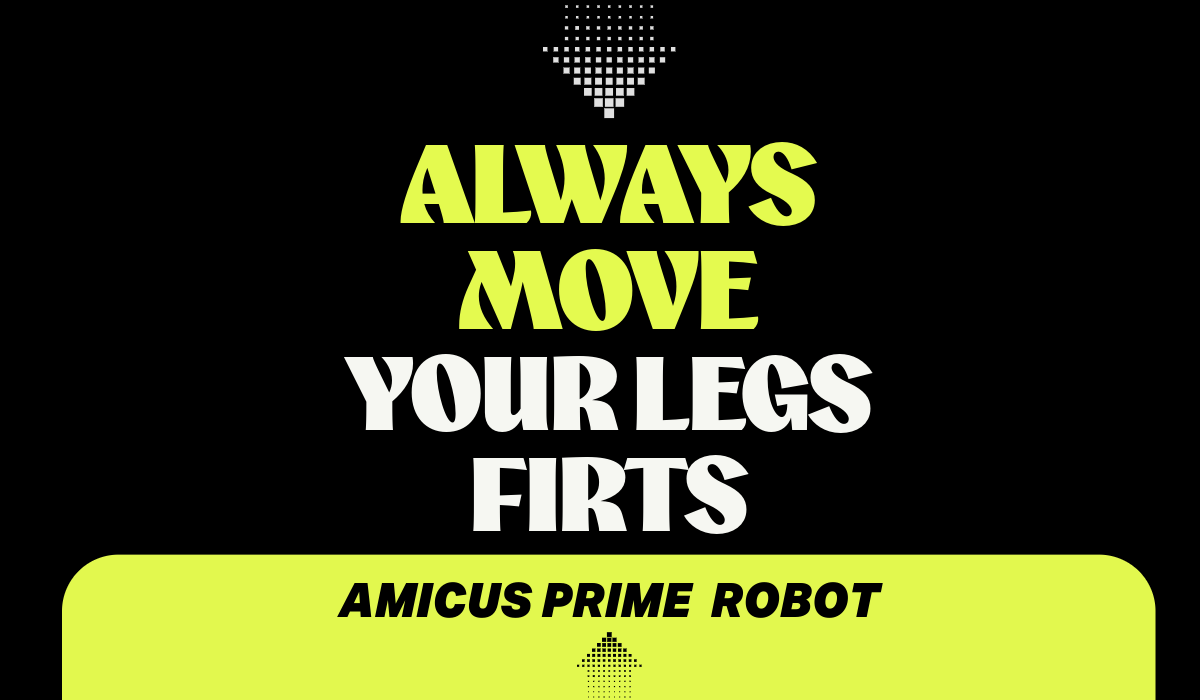 Always Move Your Legs First