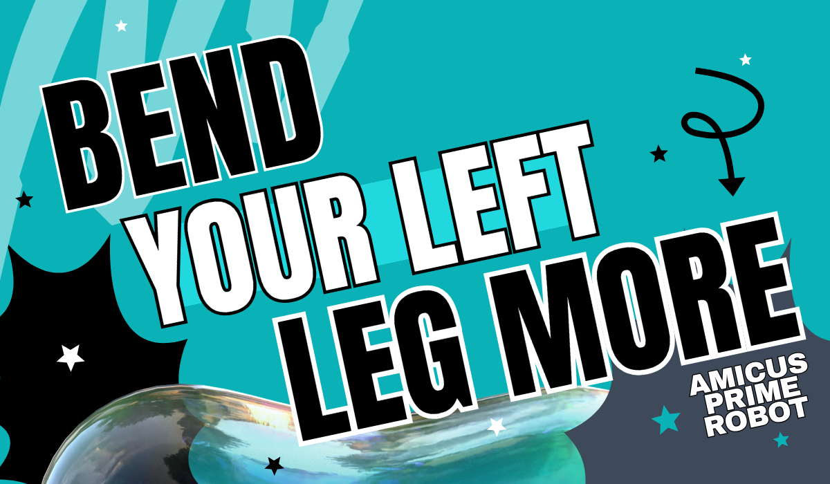 Bend Your Left Leg More