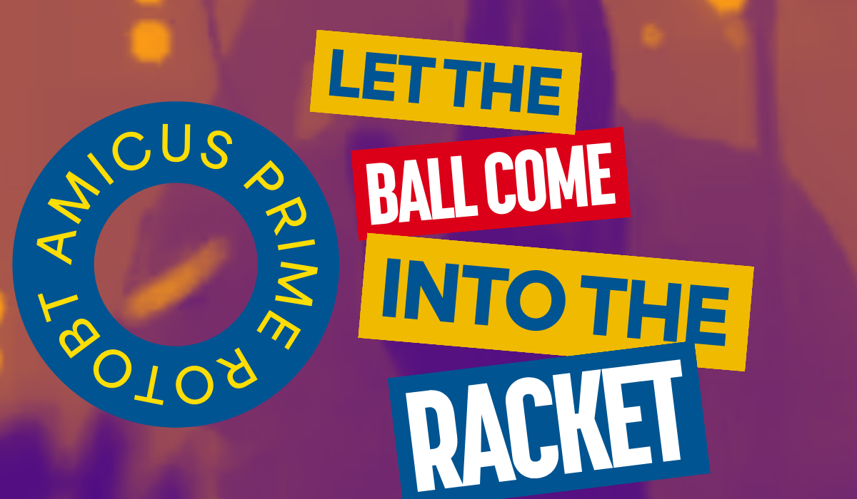 Let the Ball Come Into the Racket