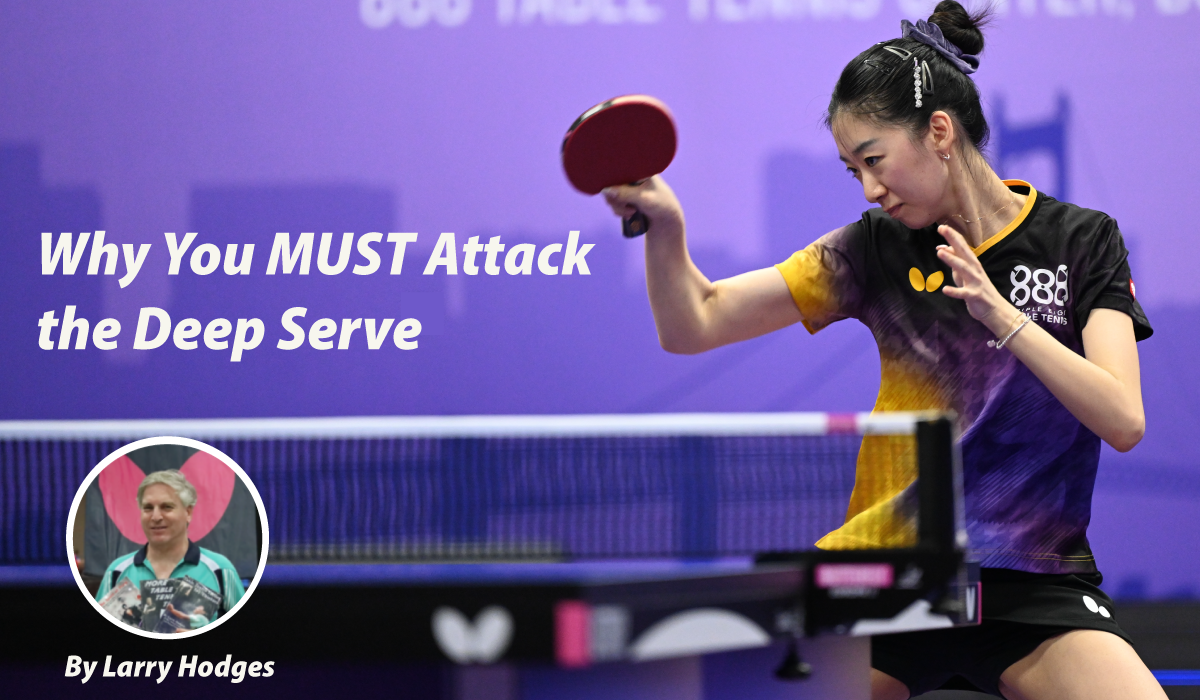 Why You MUST Attack the Deep Serve